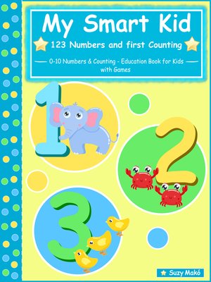 cover image of My Smart Kid--123 Numbers and First Counting